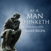 As a Man Thinketh - James Allen Cover Art