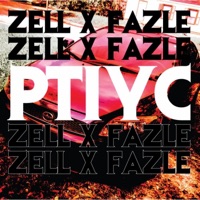 P.T.I.Y.C. (feat. Fazle) - Single - TCM Zell