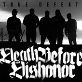 Death Before Dishonor - True Defeat