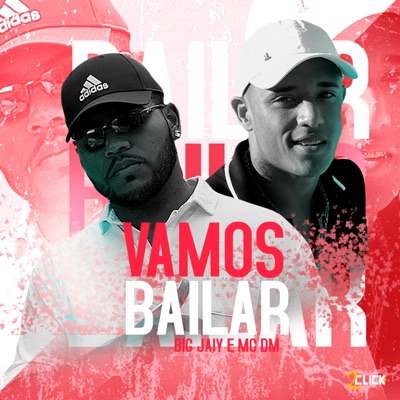Vamos Bailar (feat. MC DM) - Single