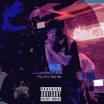 Tell Em I Told You - EP