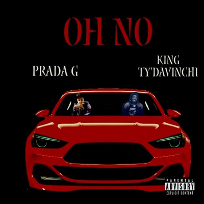 OH NO (feat. Prada g) - Single