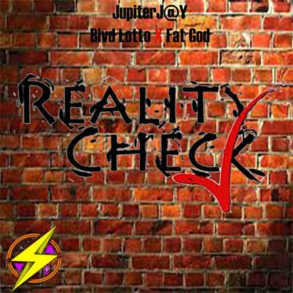 Reality Check (feat. Fat God & Blvd Lotto)