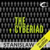The Cyberiad: Fables for the Cybernetic Age (Unabridged) - Stanisław Lem