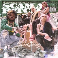 Scam a Bitch - Single - wishaniggawood & Cuban Doll