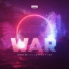 War (Radio Edit) [feat. Jeffrey Jey] - Single