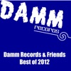 Damm Records & Friends Best Of 2012