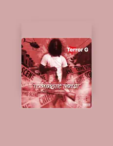 Dengarkan Terror G, tonton video musik, baca bio, lihat tanggal tur & lainnya!