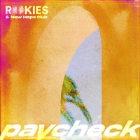 Paycheck - Single - ROOKIES & New Hope Club