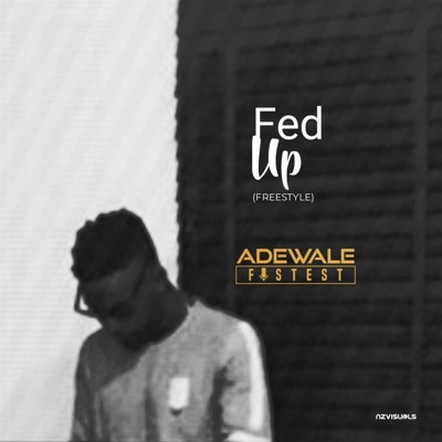 Fed Up (Freestyle) - Single