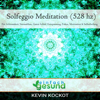 Solfeggio Meditation (528 hz): Für Achtsamkeit, Stressabbau, guten Schlaf, Entspannung, Fokus, Motivation & Selbstheilung - einfach gesund