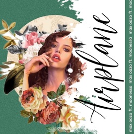 Airplane (feat. Moonessa) Max Oazo