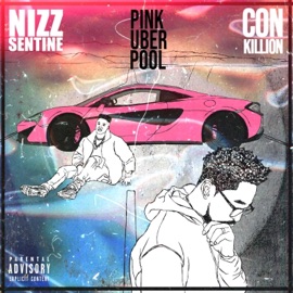 Pink Uber Pool (feat. Con Killion) Nizz Sentine