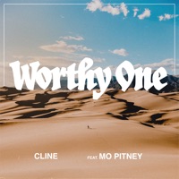 Worthy One - Single - CLINE & Mo Pitney