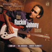 The Rockin' Johnny Band - Tend To Your Business