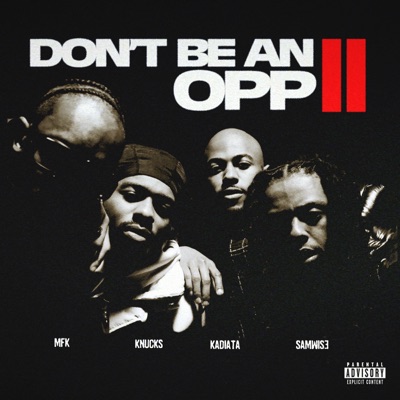 Don't Be An Opp II (feat. kadiata) - Single