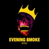 Evening Smoke - Single