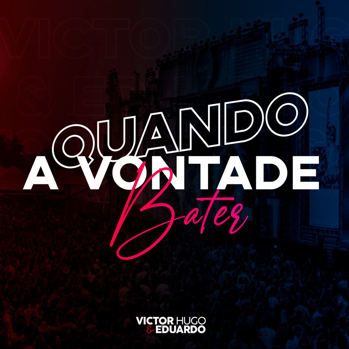 Quando a Vontade Bater - Single” álbum de Victor Hugo & Eduardo en Apple  Music
