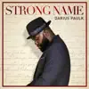 Darius Paulk - Strong Name (Radio Edit)