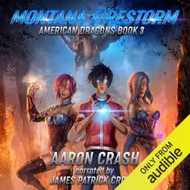 Montana Firestorm: American Dragons, Book 3 (Unabridged)