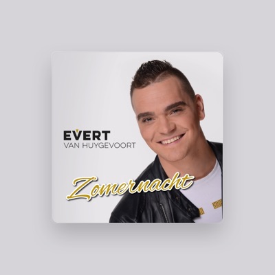 Listen to Evert Van Huygevoort, watch music videos, read bio, see tour dates & more!