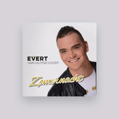 Listen to Evert Van Huygevoort, watch music videos, read bio, see tour dates & more!