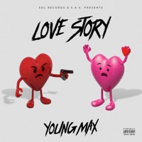 Love Story - Single - Young Max