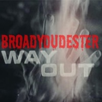 Way Out - Single - Broadydudester