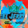 El Jerry (feat. LA EDICION DE CULIACAN) - Single