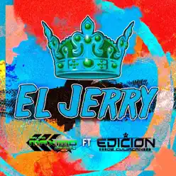 El Jerry (feat. LA EDICION DE CULIACAN) - Single - Maximo Grado El Jerry (feat. LA EDICION DE CULIACAN) - Single - Maximo Grado