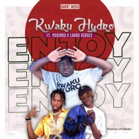 Enjoy (feat. Masinda & Lhord Verses) - Single - KWAKU HYDRO