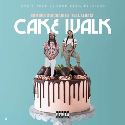 Cake Walk (feat. LegaCi) - Single