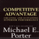 Michael E. Porter - Competitive Advantage: Creating and Sustaining Superior Performance (Unabridged)