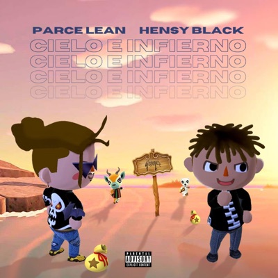 Cielo E Infierno (feat. Parce Lean & Hensy Black) - Single