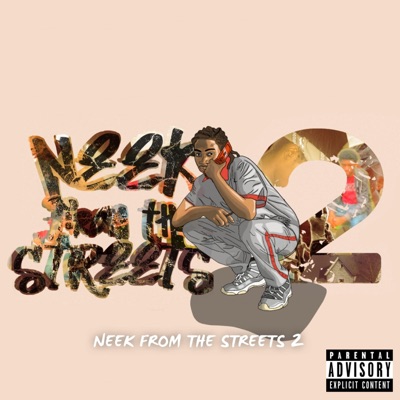 Neek from the Streets 2