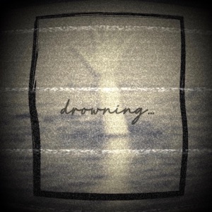 Drowning... (Instrumental) - Single