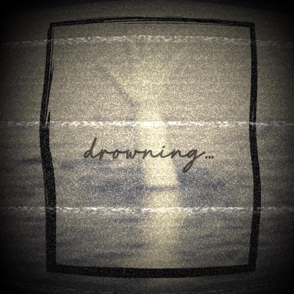 Drowning... (Instrumental) - Single