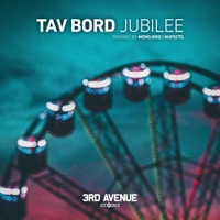 Jubilee (Remixes) - Single - Tav Bord, Monojoke & NuFects