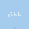 La la La - Single