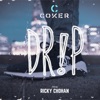 Drip (feat. Ricky Chohan) - Single