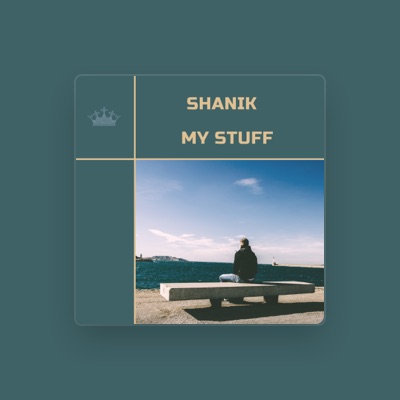 Listen to Shanik, watch music videos, read bio, see tour dates & more!