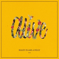 Alive (feat. Felly) - Single - Haley Flake