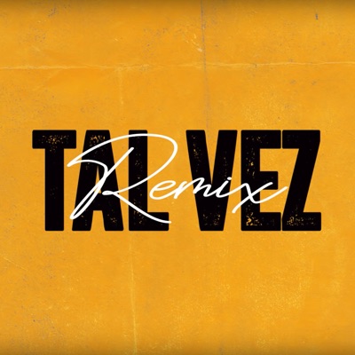 Tal Vez (Remix) - Single