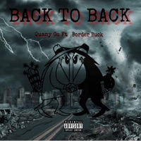 Back to Back (feat. Border Buck) - Single - Quany Gz
