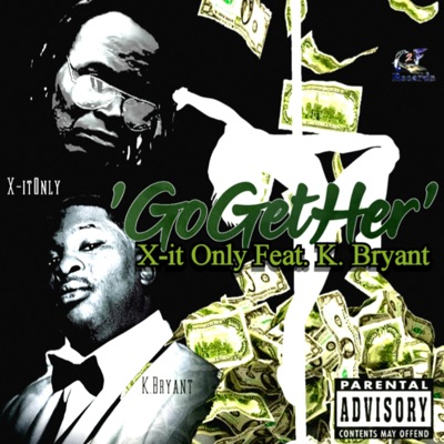 Go Get Her (feat. K. Bryant) - Single