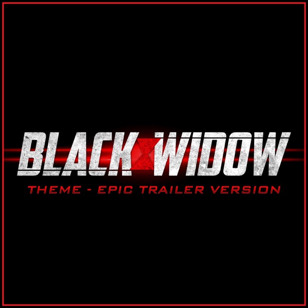 Black Widow Theme (Epic Trailer Version)