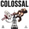 Colossal - PEEKABOO & Dirt Monkey lyrics