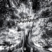 Family Tree - Single - HEAD BREAKER