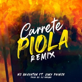 Carrete Piola (feat. Jimy Prince) [Remix] Nc Brayatan