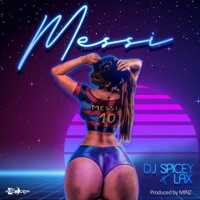 Messi (feat. Lax) - Single - DJ Spicey
